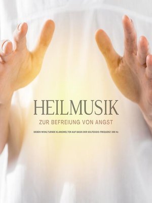 cover image of Heilmusik zur Befreiung von Angst